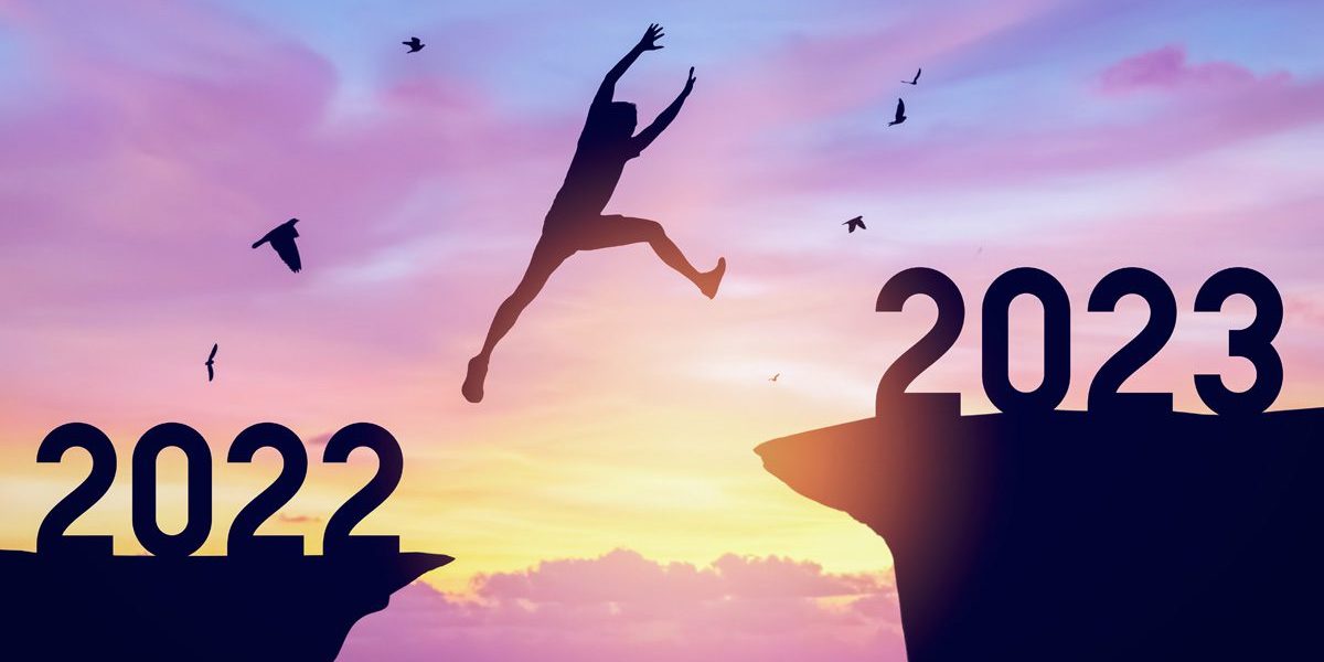 So Long 2022 and Welcome to 2023