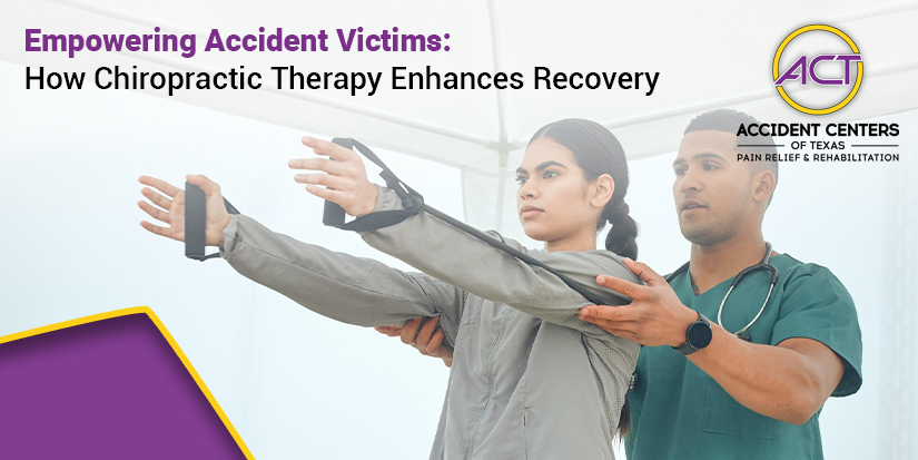Empowering Accident Victims How Chiropractic Therapy Enhances Recovery