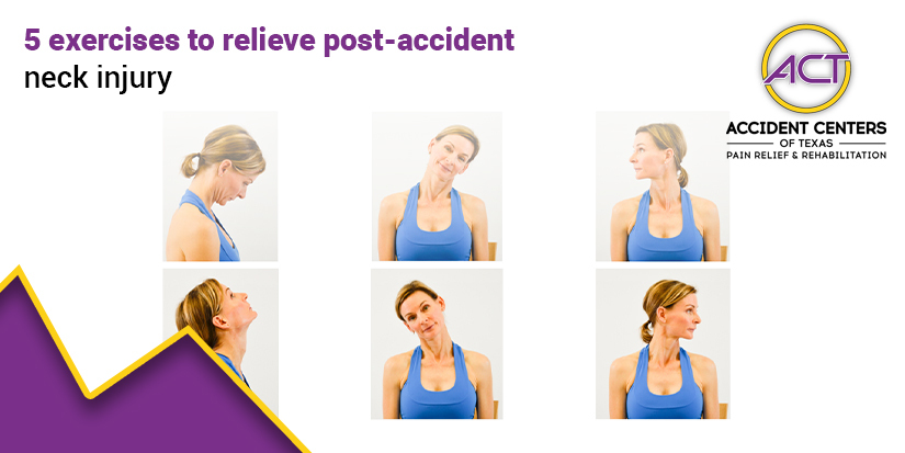 5 exercises to relieve post accident neck injury Advanced Chiropractic Accident Recovery Services in Texas Accident Centers of Texas