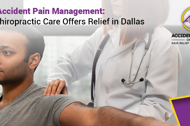 Post-Accident_Pain_Management_How_Chiropractic_Care_Offers_Relief_in_Dallas